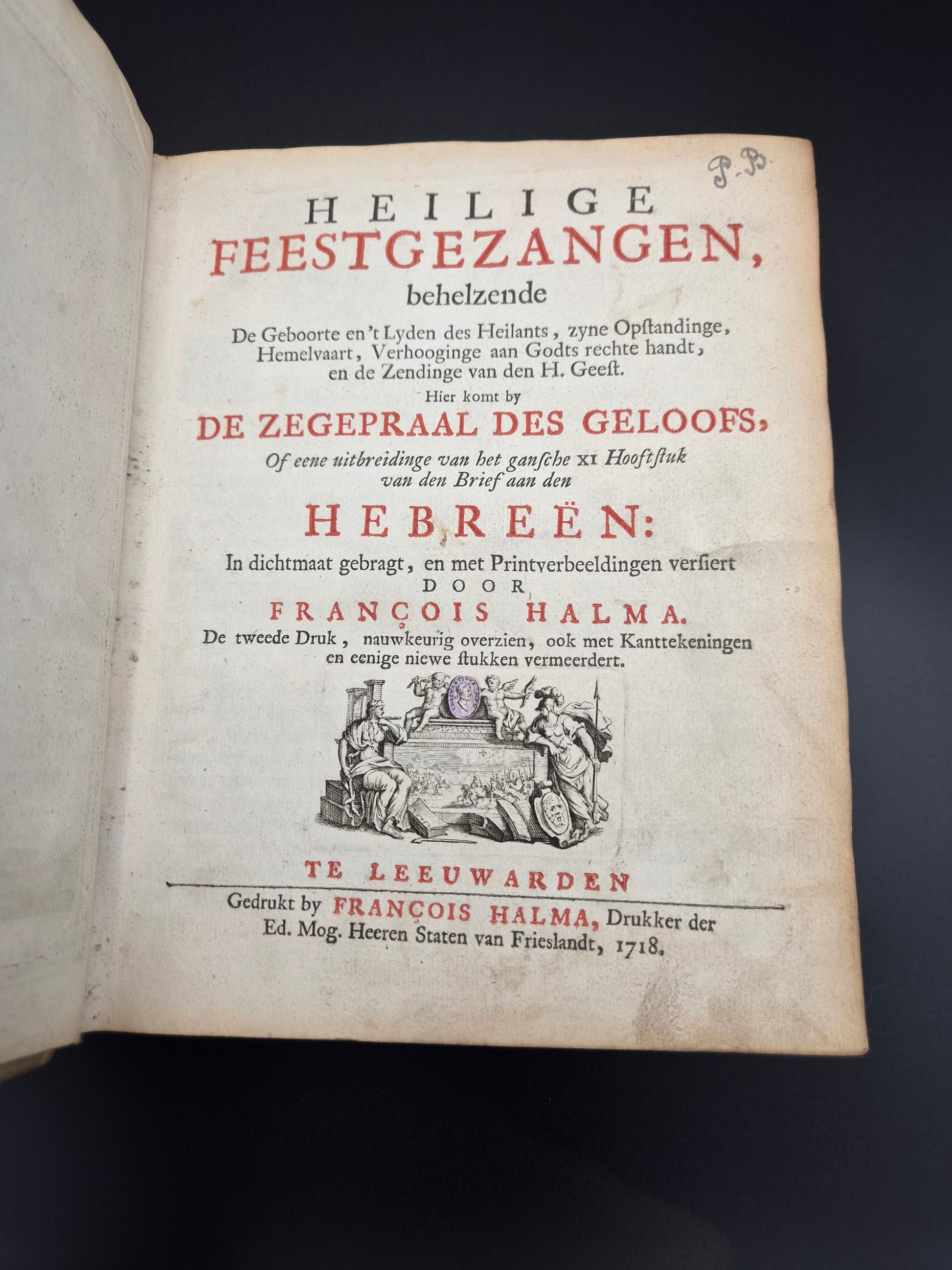 Antiek Boek 1718 - F. Halma: Heilige Feestgezangen - Luxe Blindgestempeld Perkament / Stamped Vellum Binding - ~30 Gravures - Lamsvelt & Doesburgh